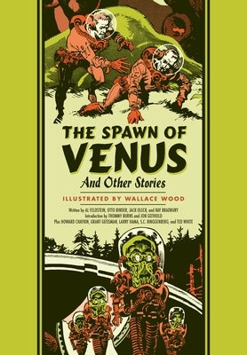 The Spawn of Venus and Other Stories by Wood, Wallace