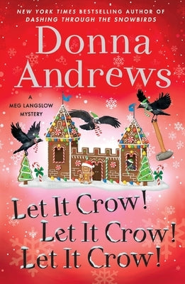 Let It Crow! Let It Crow! Let It Crow! by Andrews, Donna