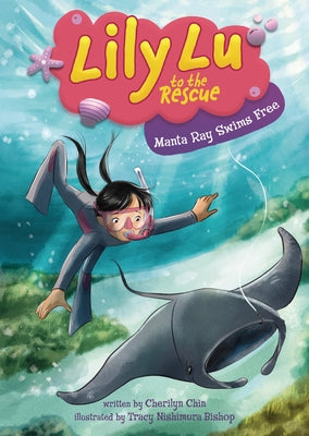 Manta Ray Swims Free by Chin, Cherilyn