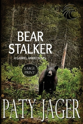 Bear Stalker Large Print by Jager, Paty