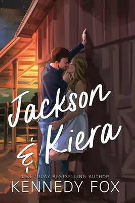 Jackson & Kiera by Fox, Kennedy