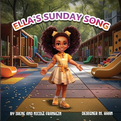 Ella's Sunday Song by Franklin, Nicole