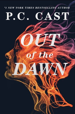 Out of the Dawn by Cast, P. C.