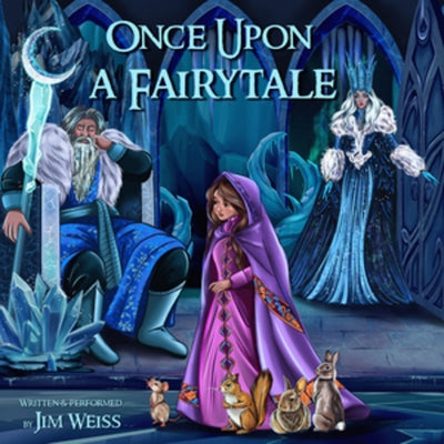 Once Upon a Fairytale by Weiss, Jim