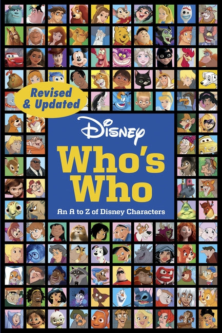 Disney Who's Who (Revised & Updated): An A to Z of Disney Characters by Disney Books
