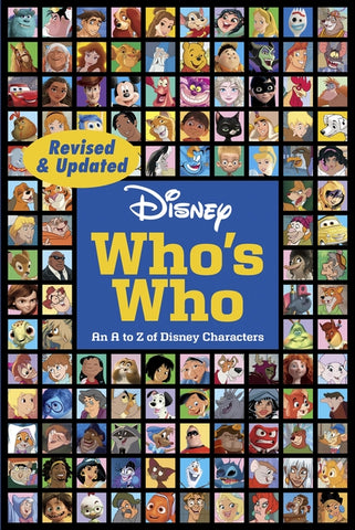 Disney Who's Who (Revised & Updated): An A to Z of Disney Characters by Disney Books