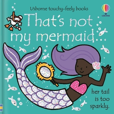 That's Not My Mermaid. by Watt, Fiona