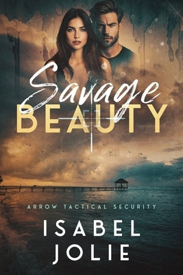 Savage Beauty by Jolie, Isabel
