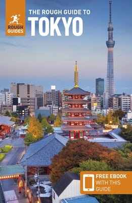 The Rough Guide to Tokyo: Travel Guide with Free eBook by Guides, Rough