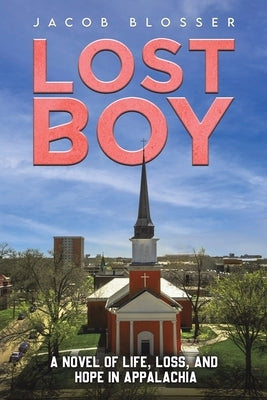 Lost Boy by Blosser, Jacob