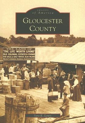 Gloucester County by Lewis, Sara E.