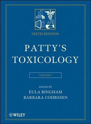 Patty's Toxicology, Volume 3 by Bingham, Eula