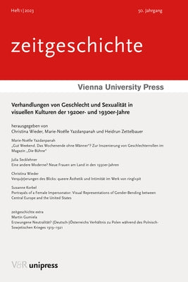 Verhandlungen Von Geschlecht Und Sexualitat in Visuellen Kulturen Der 1920er- Und 1930er-Jahre by Wieder, Christina