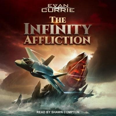 The Infinity Affliction Lib/E by Currie, Evan