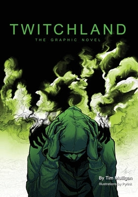 Twitchland: The Graphic Novel by Mulligan, Tim