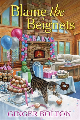 Blame the Beignets by Bolton, Ginger