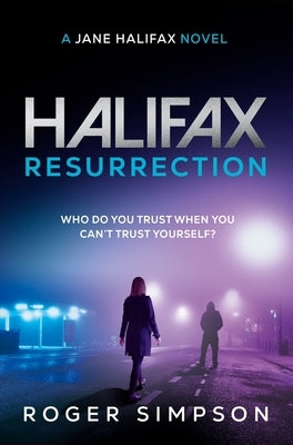 Halifax: Resurrection by Simpson, Roger