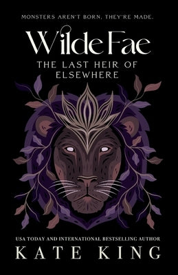 Wilde Fae: The Last Heir of Elsewhere: The Printed Edges Paperback Edition by King, Kate