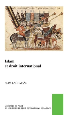 Islam Et Droit International by Laghmani, Slim