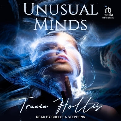 Unusual Minds by Hollis, Tracie