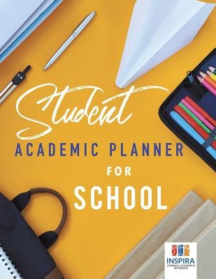 Student Academic Planner for School by Inspira Journals, Planners &. Notebooks