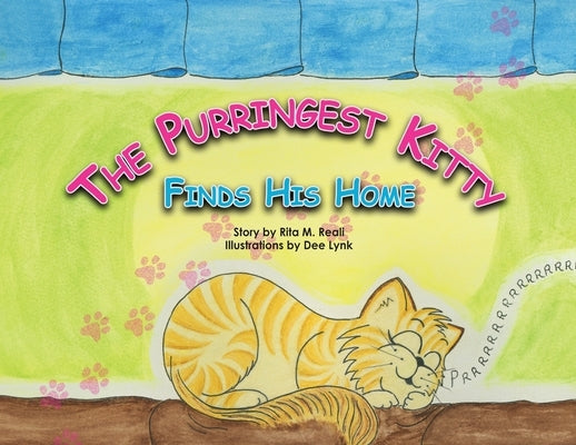 The Purringest Kitty Finds His Home by Reali, Rita M.