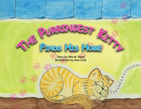 The Purringest Kitty Finds His Home by Reali, Rita M.