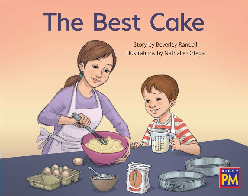 The Best Cake: Leveled Reader Blue Fiction Level 10 Grade 1 by Hmh, Hmh