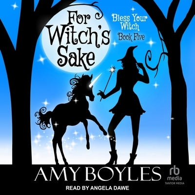 For Witch's Sake by Boyles, Amy