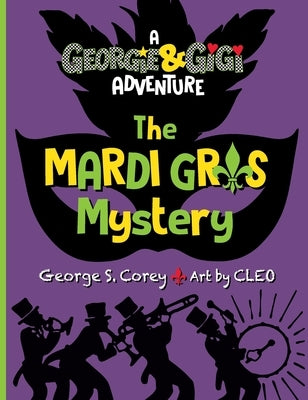 The Mardi Gras Mystery by Corey, George S.