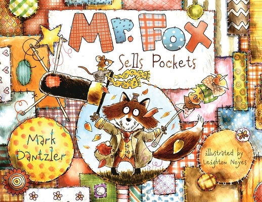 Mr. Fox Sells Pockets by Dantzler, Mark