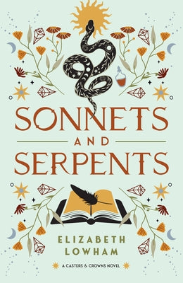 Sonnets and Serpents: Volume 2 by Lowham, Elizabeth