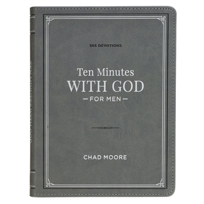 Ten Minutes with God for Men: 365 Devotions by Moore, Chad