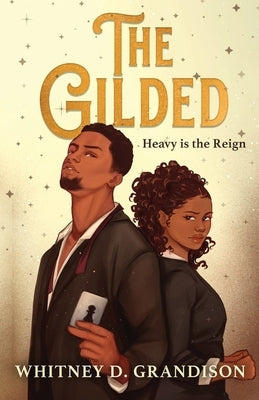 The Gilded by Grandison, Whitney D.