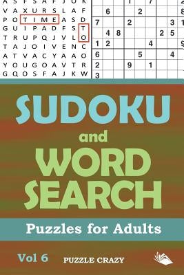 Sudoku and Word Search Puzzles for Adults Vol 6 by Puzzle Crazy
