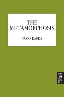 The Metamorphosis by Kafka, Franz