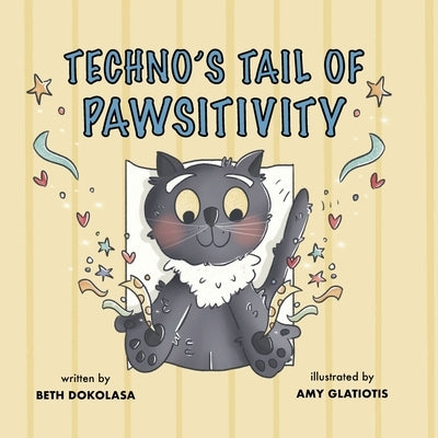 Techno's Tail of Pawsitivity by Dokolasa, Beth