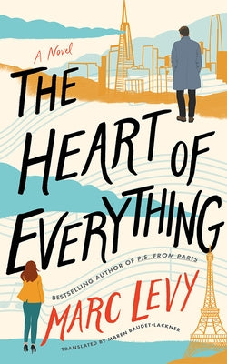 The Heart of Everything by Levy, Marc