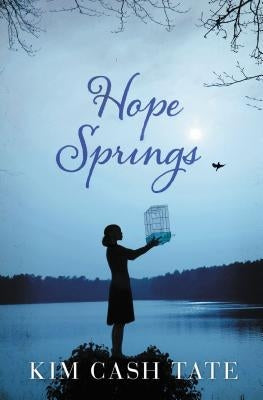 Hope Springs by Tate, Kim Cash