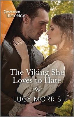 The Viking She Loves to Hate by Morris, Lucy