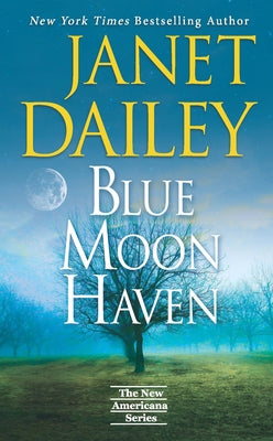 Blue Moon Haven by Dailey, Janet