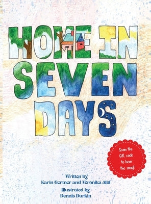 Home in Seven Days by Gertner, Karin