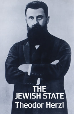 The Jewish State by Herzl, Theodor