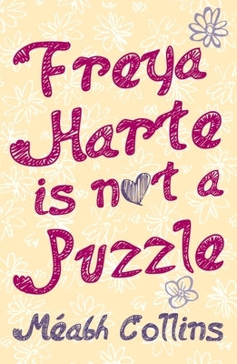 Freya Harte Is Not a Puzzle by Collins, M&#233;abh