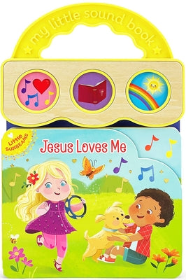 Jesus Loves Me (Little Sunbeams) by Dong, Monique