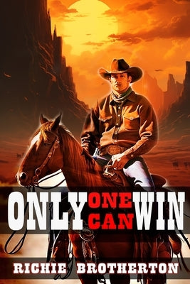 Only One Can Win by Brotherton, Richie