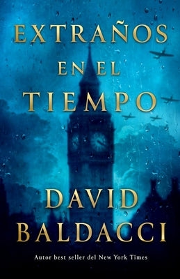 Extraños En El Tiempo by Baldacci, David
