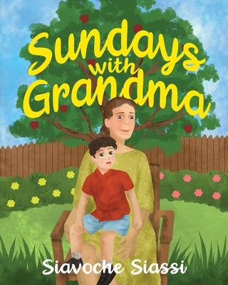Sundays with Grandma by Siassi, Siavoche
