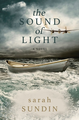The Sound of Light by Sundin, Sarah