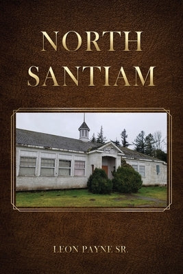 North Santiam by Payne, Leon, Sr.